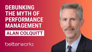 Debunking the myth of performance management | Alan Colquitt Profile