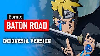 Baton road | indonesia ver. boruto ...