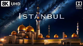 Istanbul 🇹🇷 8K Video Ultra Hd 60Fps | Istanbul 8K Hdr Dolby Vision | 8K Tv