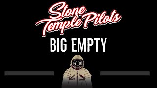 Stone Temple Pilots • Big Empty (CC) 🎤 [Karaoke] [Instrumental Lyrics]