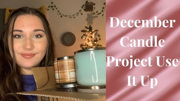 December CANDLE AND WAX Project Use It Up || So Much Finished and to Use Up!!!