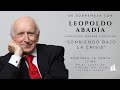 60 minutos con Leopoldo Abadía: "Sonriendo bajo la crisis"