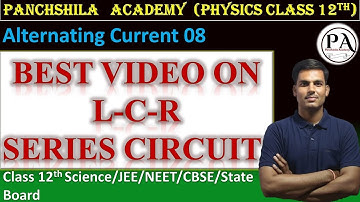 Alternating Current 08 : Series L-C-R -100% concept + Basic to high level Numericals JEE/NEET