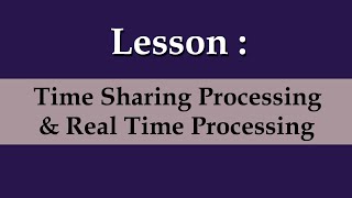 Time Sharing and Real Time Processing | Grade VIII | Online Class | South End School