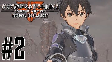 FLYING THROUGH THE AIR?! | Sword Art Online: Fatal Bullet Walkthrough Part 2 (PC)