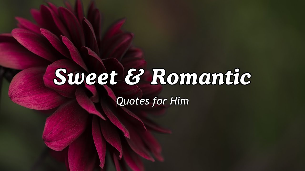 Sweet & Romantic Quotes to Make Your Husband Feel Loved 💌💘 Romantic Quotes for Him