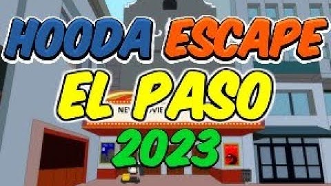 Hooda Escape El Paso 2023 - Walkthrough / Hints / Cheats