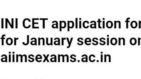 INI CET APPLICATION FORM 2023 START TODAY FOR JANUARY SESSION, HOW TO APPLY,EXAM, ADMIT CARD,RESULT