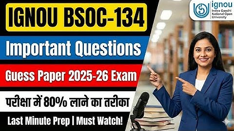 Ignou bsoc 134 important questions | परीक्षा में 80% लाने का तरीका | Guess Paper 2025-26 Exam