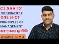 Principles of Management | One-Shot | Class 12 WBCHSE SEM 3