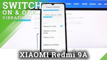 How to Locate Vibration Settings in XIAOMI REDMI 9A – Turn On / Off Vibrations