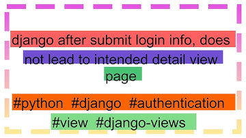 django after submit login info, does not lead to intended detail view page