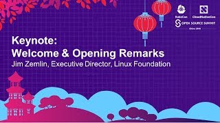 Keynote: Welcome & Opening Remarks - Jim Zemlin, Executive Director, Linux Foundation