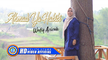 Wafiq Azizah - AHMAD YA HABIBI | Lagu Religi Terbaik (Cover Music Video)