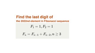 Find the last digit of the 2022nd element in Fibonacci Sequence