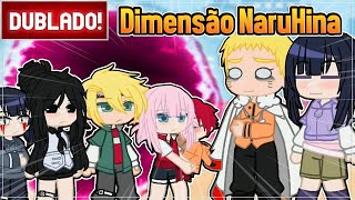 [ DUBLADO ] SHINASHIKU, HANAMI E SEUS AMIGOS NA DIMENSÃO DE NARUTO E HINATA l GACHA CLUB