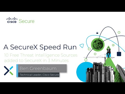 Adding 10 Free Threat Intelligence Sources to SecureX in Under 3 Minutes!