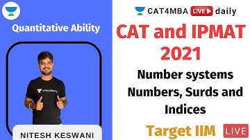 Number systems for CAT and IPMAT | Numbers, Surds and Indices | Target IIM l CAT 2021 l Nitesh Sir