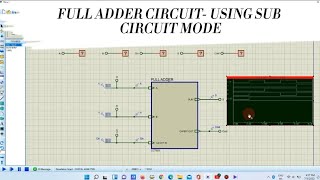 FULL ADDER CIRCUIT- USING SUB CIRCUIT MODE