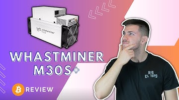 REVIEW ASIC Español - WHATSMINER M30S+ - RIG EL TOPO