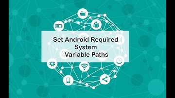 Set Android Required Environmental Variables