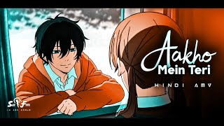 Aakho Mein Teri 🌊 - See & Feel | Anime Edit