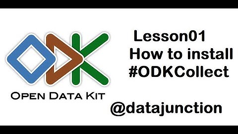 #Lesson01: How to #install #ODKCollect #ODKforbeginners #ODK #OpenDataCollect