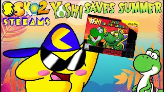 SSK02 streams Yoshi saves summer vacation