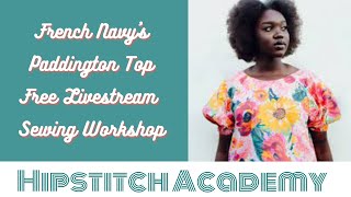 Paddington Top Livestream Sewing Workshop