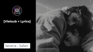 [Vietsub + Lyrics] Safari - Serena