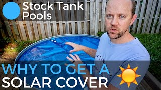 Why Your Stock Tank Pool Needs a Solar Pool Cover