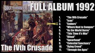 BOLT THROWER - The IVth Crusade (FULL ALBUM 1992)