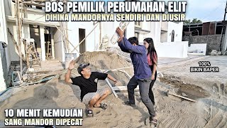 BOS KAYA PEMILIK RUMAH DIHINA OLEH MANdor KARENA SELAMANYA BERKUASA & DIUSIR! 100% PALSU