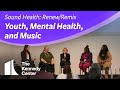 Sound Health: Renew/Remix | Youth, Mental Health, and Music