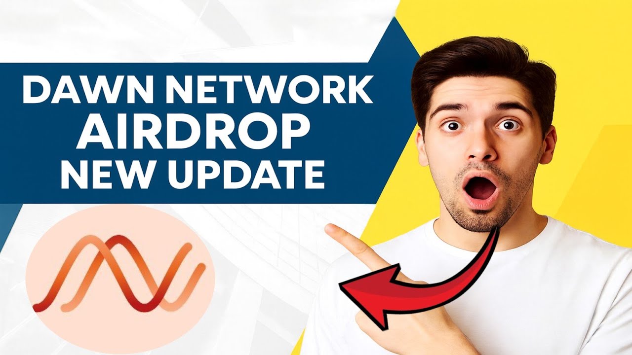 🔥 Dawn Network Airdrop NEW Update | Massive Rewards Coming? | Full ...