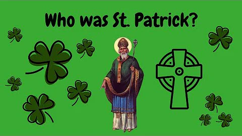 Who was Saint Patrick - for kids