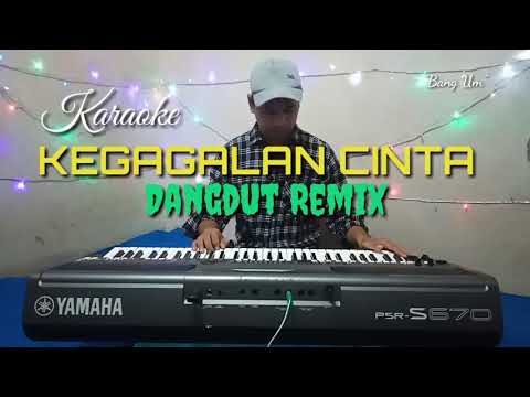 KEGAGALAN CINTA - Karaoke Dangdut Remix (Cover By Bang Um)