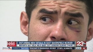 Reports say manuel vela held baby out window during chase ◂ 23abc
news brings you up to the minute breaking alerts, weather, traffic as
well live str...