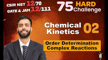 Chemical Kinetics | Part 02 | 75 Hard Challenge | IIT JAM | CSIR NET | IIT GATE 2024 | Vigyan Vriksh