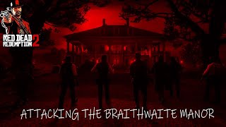 RDR2 PC - Attacking the Braithwaite Manor EPIC MISSION