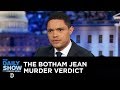 The Botham Jean Murder Verdict and Its Complex Emotional Aftermath | The Daily Show