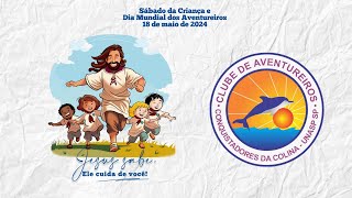 DIA MUNDIAL DOS AVENTUREIROS | Conquistadores Da Colina | Encontro de Sábado | Igreja Unasp SP