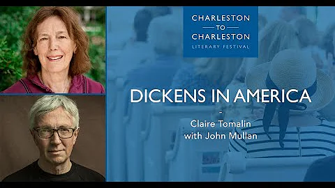 Dickens in America with Claire Tomalin and John Mu...