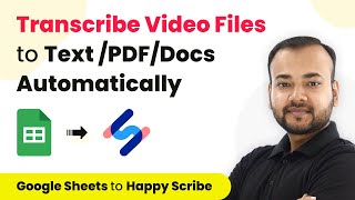 How to Transcribe Video Files to Text /PDF/Docs Automatically - Google Sheets to Happy Scribe