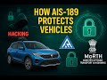Inside AIS-189: How India Is Securing Cars Against Cyber Threats 🔒