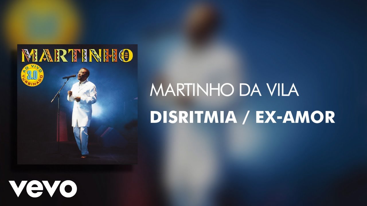 Martinho Da Vila - Disritmia / Ex-Amor (Ao Vivo) (Áudio Oficial) Martinho Da Vila - Disritmia / Ex-Amor (Ao Vivo) (Áudio Oficial)