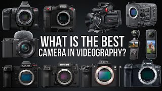 WHAT IS THE BEST CAMERA IN VIDEOGRAPHY