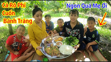 cá rô phi chiên giòn cuốn bánh tráng ngon quá cả nhà ơi ăn cùng em gái hậu giang