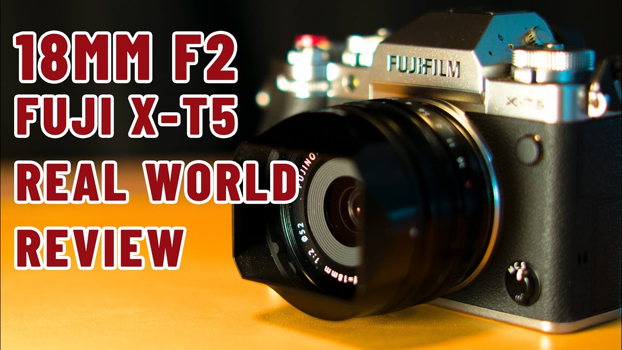 Witness the Astonishing Results of the Fuji 18mm F2 on the FUJIFILM X-T5!