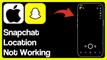 How To Fix Snapchat Location Not Working Error